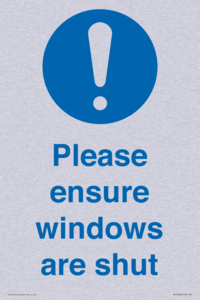 Please ensure windows are shut